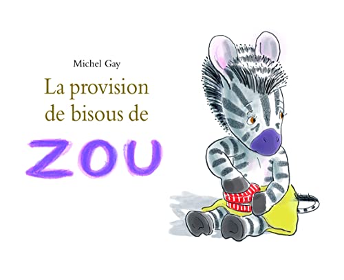 Provision de bisous de Zou (La)